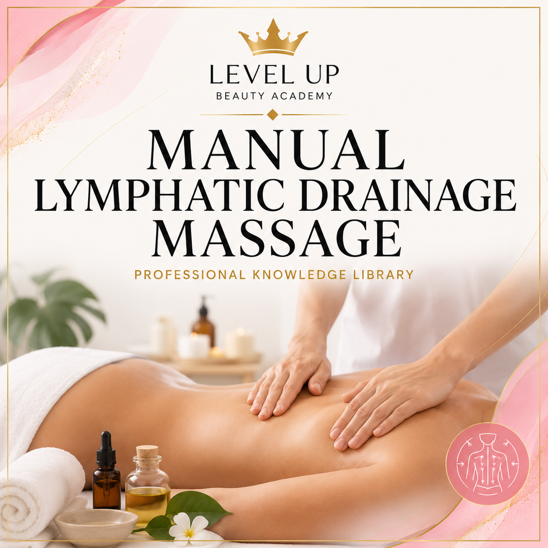 Manual Lymphatic Drainage (MLD): The Complete Guide