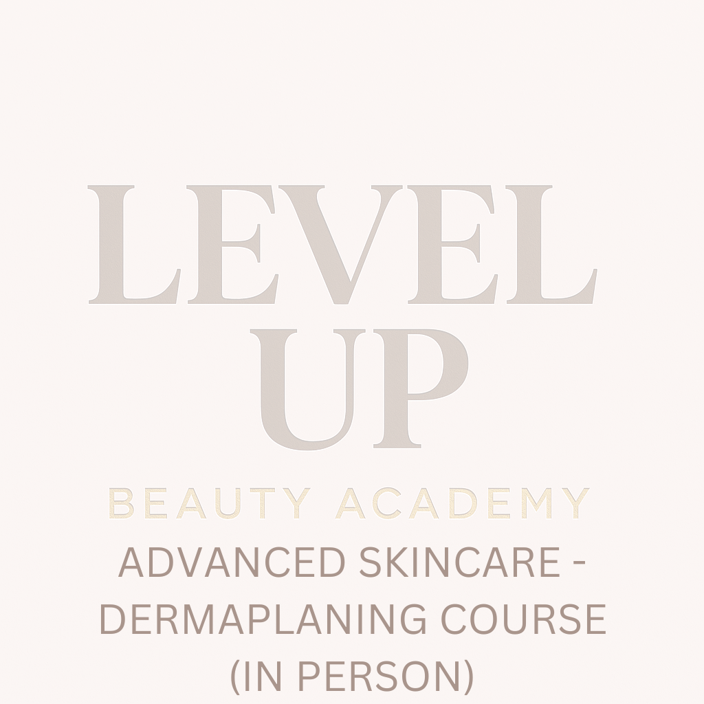 Advanced Skincare - Dermaplaning Course - In Person